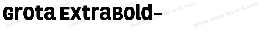 Grota ExtraBold字体转换